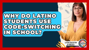 Why Do Latino Students Use Code-switching In School? - Latino Education in America