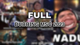 KOMPILASI DUBBING MSC 2023 #msc2023 #frangaming