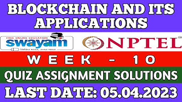 Blockchain and its Applications || NPTEL Week 10 assignment answers || #nptel #skumaredu