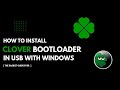 How to install Clover Bootloader on external USB from Windows