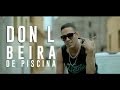 Don L - Beira De Piscina Remix feat. Rael