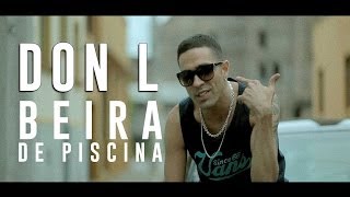 Don L - Beira De Piscina Remix Feat Rael