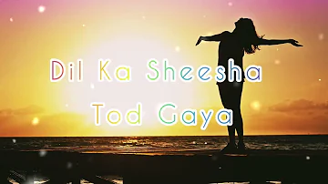 Kaha Gaya Bedardi ( Lyrics ) Hindi Sad Song