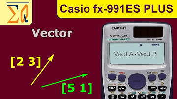 Vector Calculation with Casio FX-991ES calculator