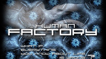 THE HUMAN FACTORY 3010.0-15 INTRO VIDEO W/KIMLEY1