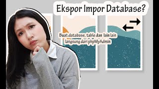 Pertemuan 9 Aplikasi Basis Data: Menjalankan phpMyAdmin, Eksport Import Database, Relasi etc