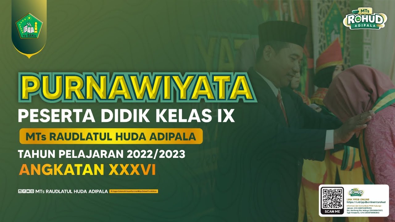 PURNAWIYATA PESERTA DIDIK KELAS IX MTs RAUDLATUL HUDA ADIPALA TAHUN PELAJARAN 2022/2023