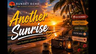 Sunset Echo Another Sunrise Sunset Reggae | Classic Lovers Rock