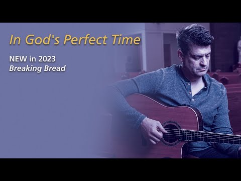 In God's Perfect Time By Dan Schutte