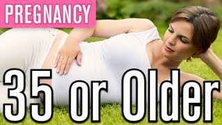 Being Pregnant at 35+ FAQs | Pregnancy