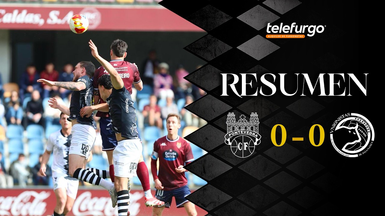 RESUMEN Pontevedra C.F. 0-0  Unionistas de Salamanca CF | Jornada 27 | 1ª FEDERACIÓN Temp. 2025/26