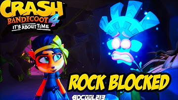ROCK BLOCKED | Crash Bandicoot 4: It