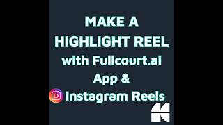 📸 How to Create a Sports Highlight Reel with Fullcourt.ai & Instagram! 🎥🏀