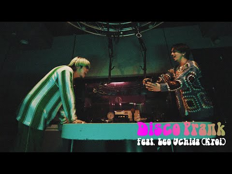 Nulbarich - DISCO PRANK feat. Leo Uchida (Kroi)   (Official Music Video)