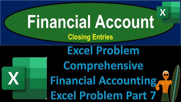 Financial Accounting Comprehensive Problem Part 7
