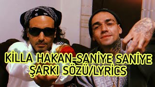 Ki̇lla Hakan - Sani̇ye Sani̇ye Sözlerilyrics