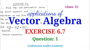 Applications of vector algebra / Exercise 6.7 / Question 1 / Class 12 #easy #tutorial