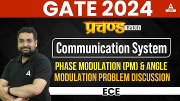 Phase Modulation and Angle Modulation Problem Discussion in Communication System | GATE 2024 ECE