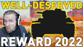 2022 WELL-DESERVED REWARD IN WORLD OF TANKS!