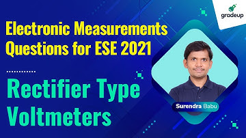 Rectifier Type Voltmeters | Electronic Measurements Questions for ESE | Surendra sir | Gradeup