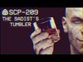 SCP-209 - The Sadist's Tumbler : Object Class - Euclid : Mind-affecting SCP