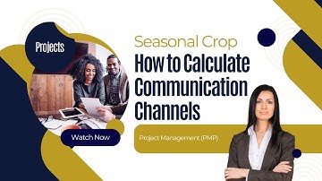 How to Calculate Communication Channels in Project Management (PMP)