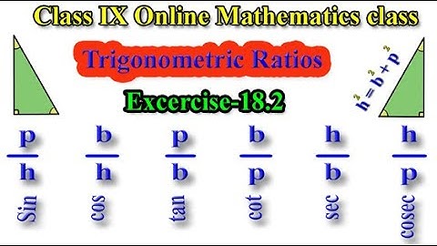 Class IX Mathematics Online Class ||Excercise-18.2 -Trigonometric Ratios (Q. No. 1-10)