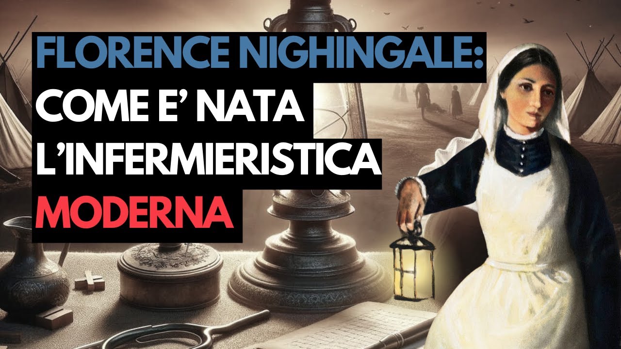 Florence Nightingale: La signora con la lanterna e l'infermieristica moderna