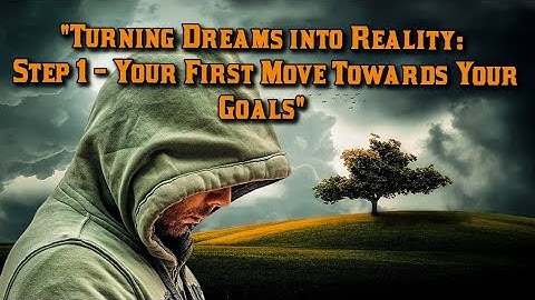Take Action Today: Your First Step Towards Turning Dreams into Reality