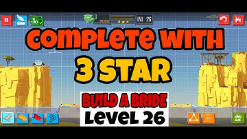Level-26, Build A Bridge  (Complete solution with all 3 stars and with some mission)2022