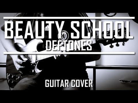 Deftones - Beauty School (Guitar Cover) - YouTube