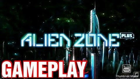 ALIEN ZONE PLUS GAMEPLAY || ALIEN ZONE PLUS GAMING