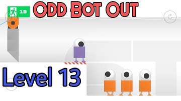Odd Bot Out Level 13, Odd bot out gameplay, odd bot out walkthrough, Invincible Sigog