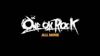 One Ok Rock  ALL MINE lyrics dan terjemahan Indonesia