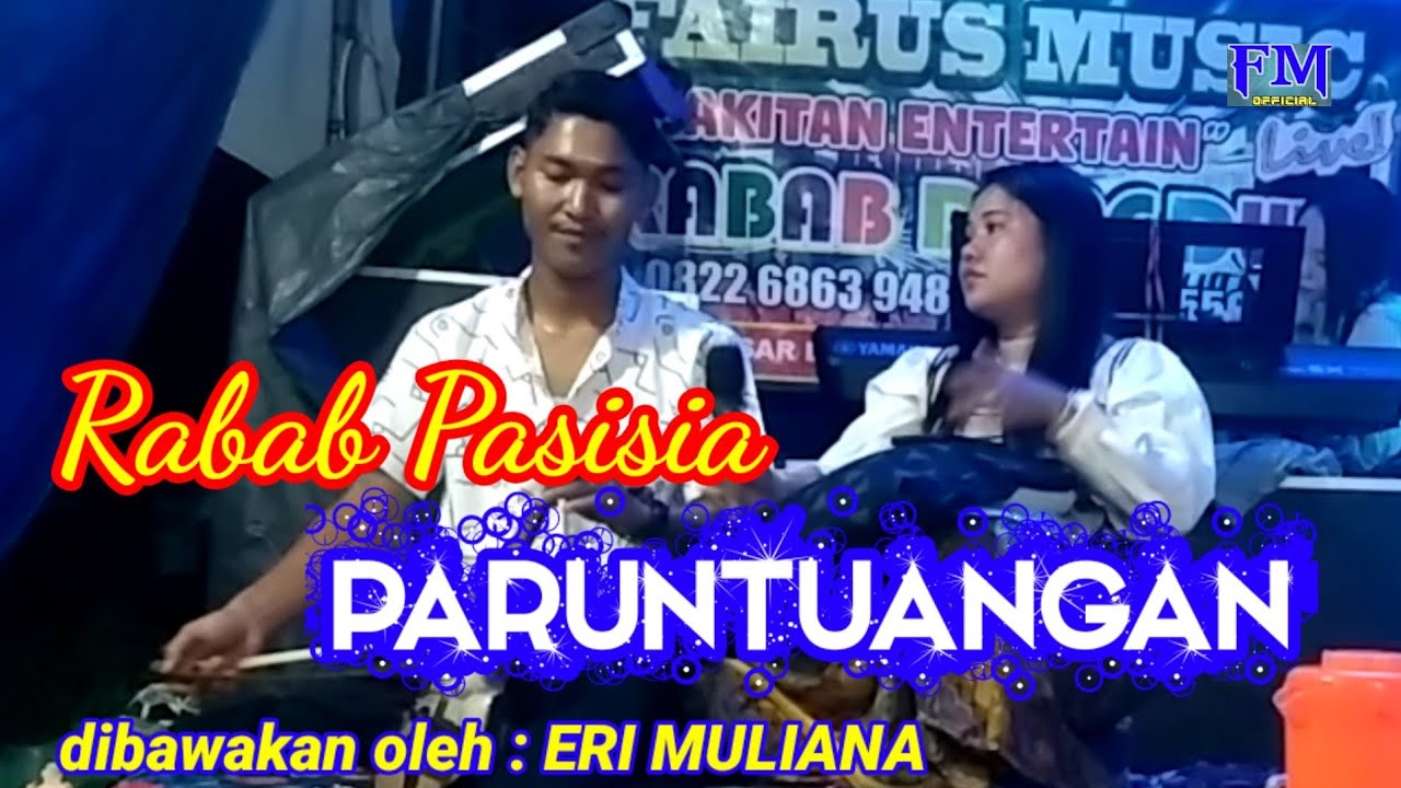 RABAB PASISIA PARUNTUANGAN, DIBAWAKAN OLEH : ERI MULIANA.