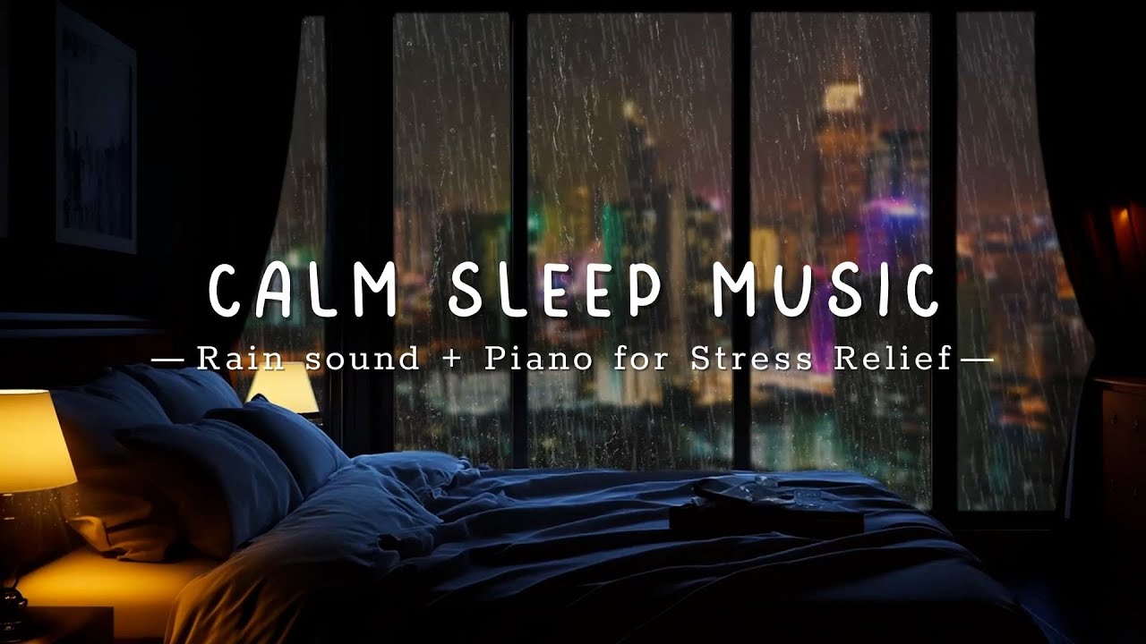 Deep Sleep Piano Music with Rain Outside the Bedroom Window | Calm Mind & Body