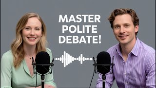 Details Chat Like a Native - Episode 63 - How to Argue Politely: Debate Without Offending News