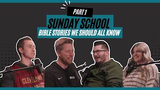 Crossroads Podcast: Sunday School - Bible Stories We Should All Know Pt. 1
