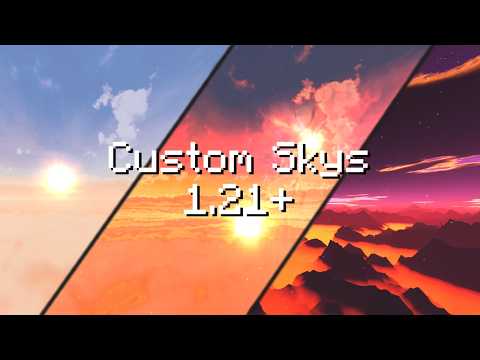Custom Skys in Minecraft.... (1.21+)