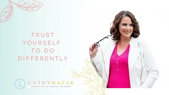 159: Trust Yourself to Do Differently
