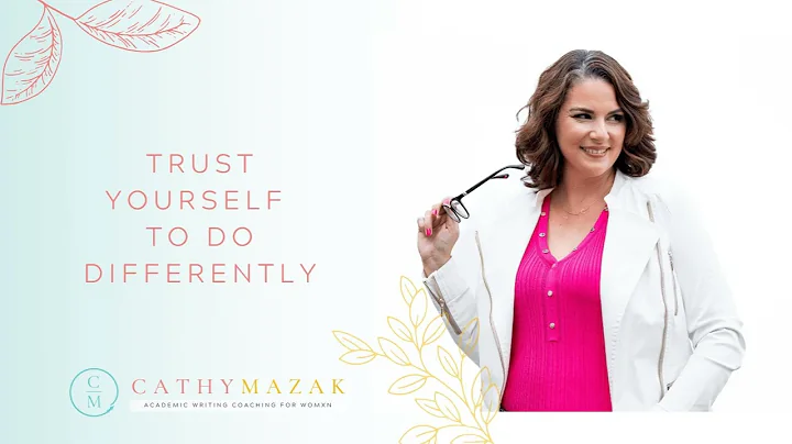 159: Trust Yourself to Do Differently