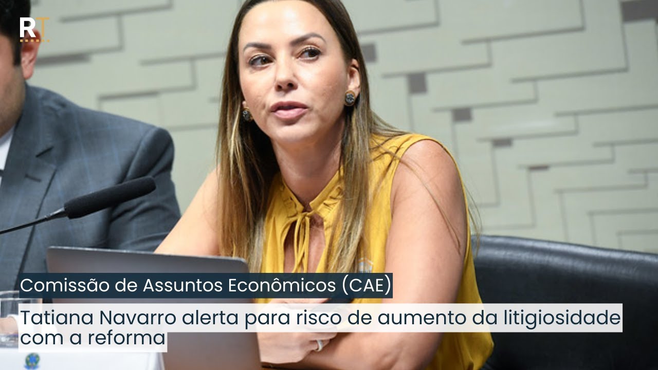 Tatiana Navarro alerta para risco de aumento da litigiosidade com a