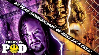 25Th Anniversary Of Hell In A Cell Special Foley Is Pod