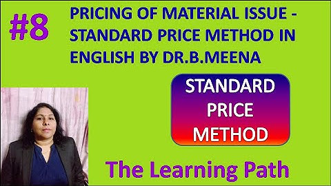 Pricing of Material Issues #8 - Standard Price Method in English | The Learning Path