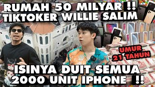 Rumah Tiktoker Willie Salim 50M! 21 Tahun rumah Isinya DUIT Semua, IPHONE 2000 UNIT! screenshot 3