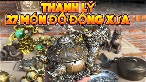 Thanh lý 27 món đồ đồng xưa cũ _ Nón sắt Mỹ xưa. Tối 28/2 #đồcổcầnthơ #đồcổ