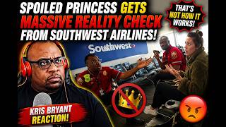 🔥 Spoiled Princess Gets MASSIVE Reality Check From Southwest Airlines! | Kris Bryant Reaction 🔥