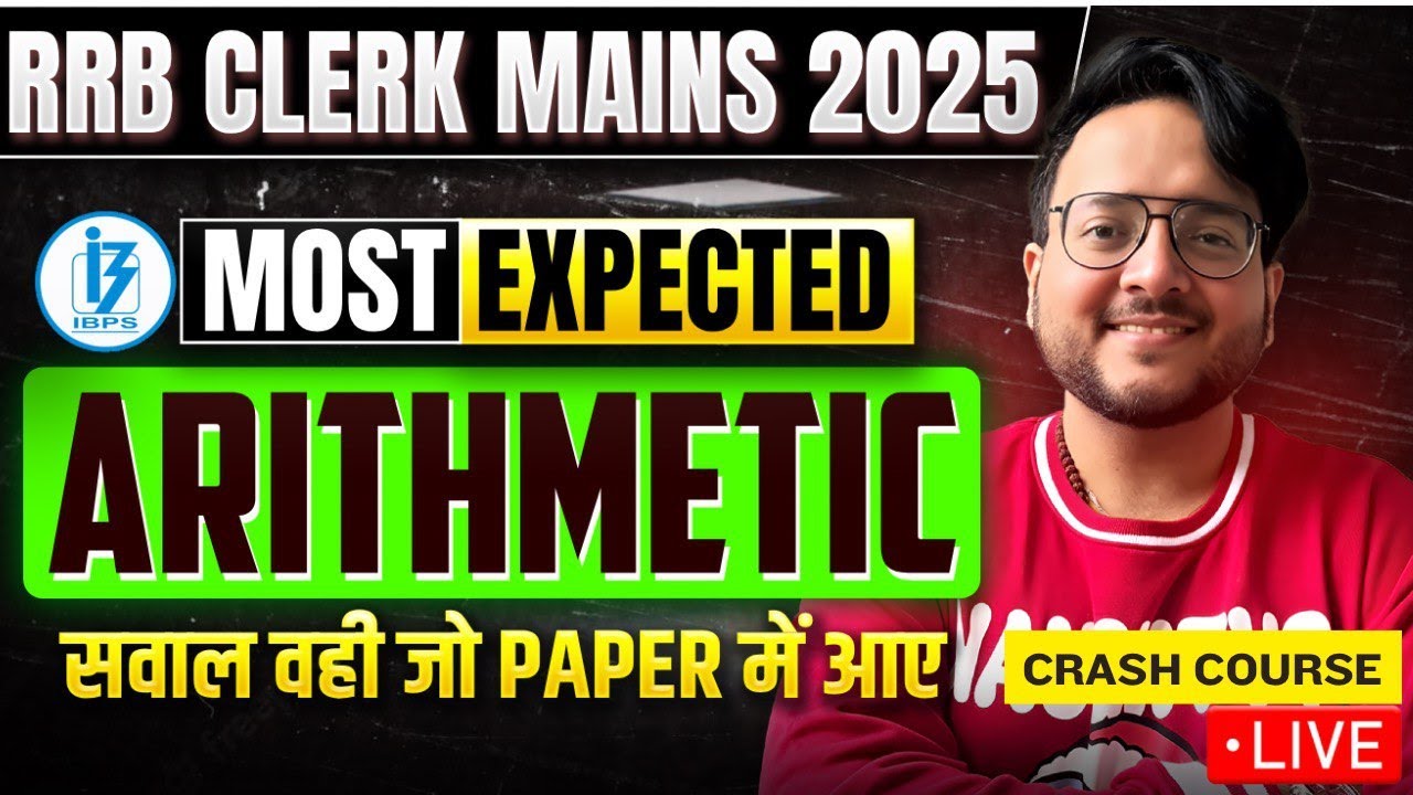 🔴 RRB CLERK Mains MOST EXPECTED ARITHMETIC Questions ! ✅ TOP 40 Mains Arithmetic Harshal Sir
