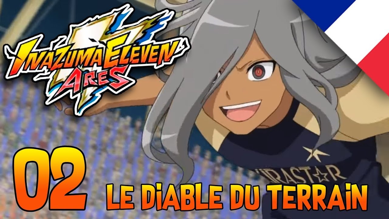 Inazuma Eleven Ares Episode 02 - Le Diable du terrain VF - YouTube