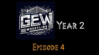 GEW Year 2 Episode 4: Prepare for Backlash (Part 1/4)